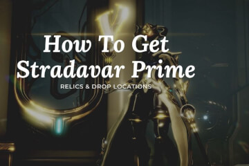 How To Get Volt Prime Farm Relics How To Get Stradavar Prime Image