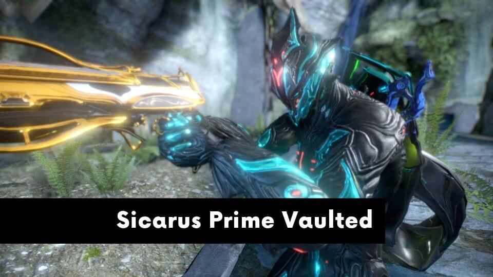 How To Get Sicarus Prime. Sicarus Prime Vaulted!