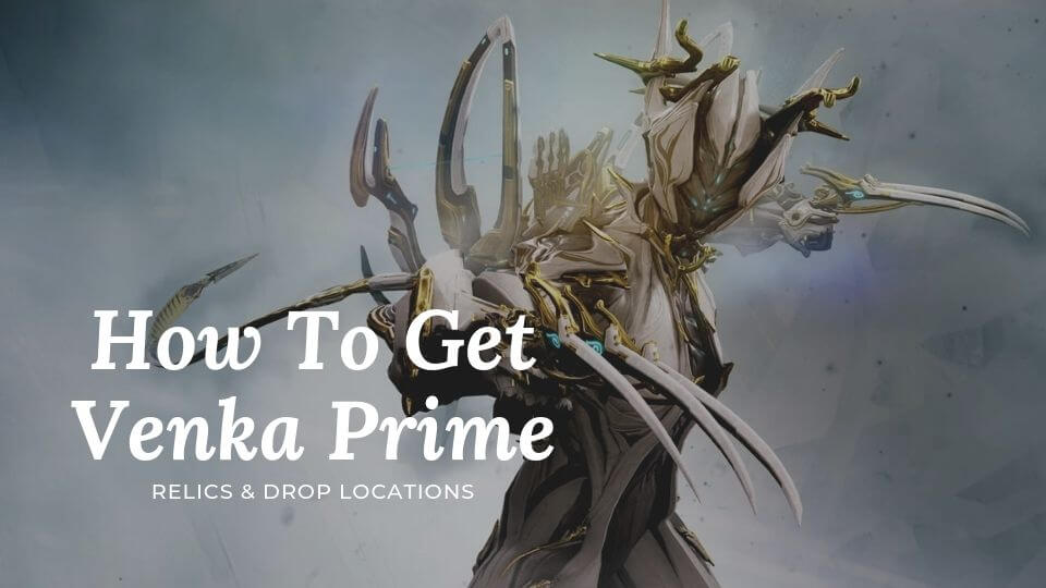 How To Get Venka Prime