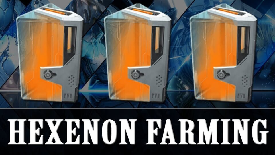 Warframe How and Where to get Hexenon. Hexenon Farming Guide